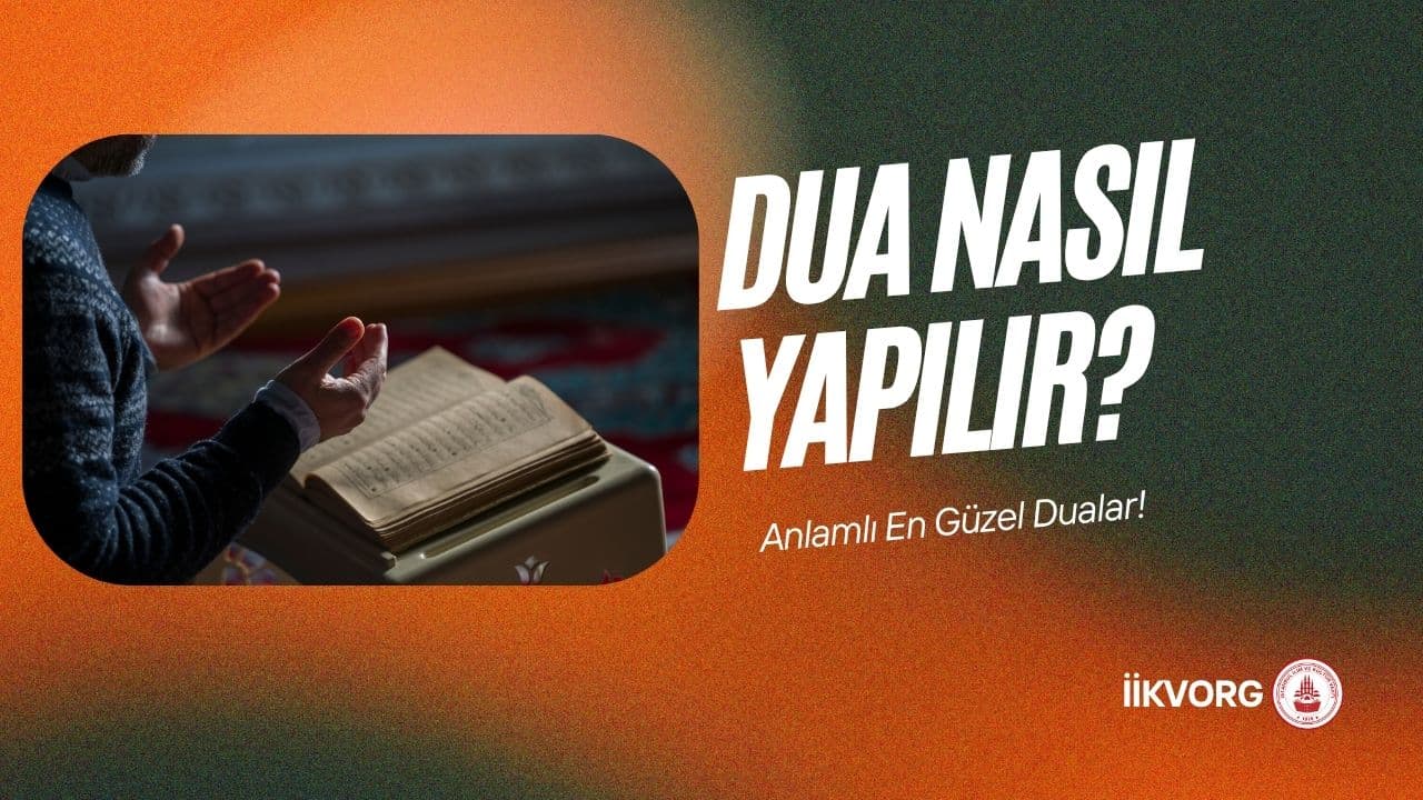 Dua Nasıl Yapılır? Anlamlı En Güzel Dualar