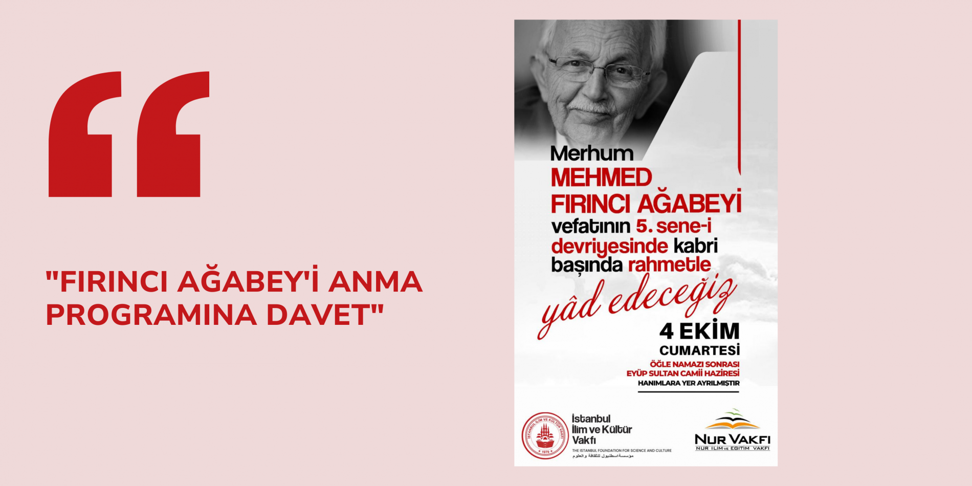 FIRINCI AĞABEYİ ANMA PROGRAMINA DAVET