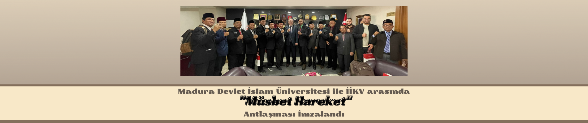 Madura Devlet İslam Üniversitesi ile İİKV arasında  Müsbet Hareket Antlaşması